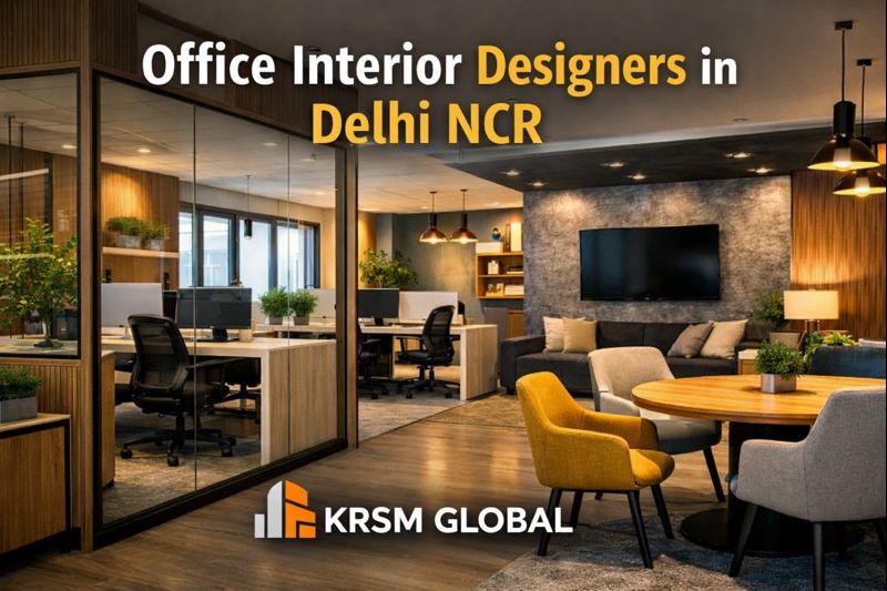 Your Trusted Office Interior Designers in Delhi NCR – KRSM GLOBAL